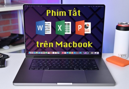 Tổng hợp Phím tắt cho Word, Excel trên Macbook