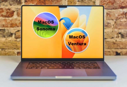 Cách hạ cấp MacOS Sonoma xuống Ventura nhanh chóng