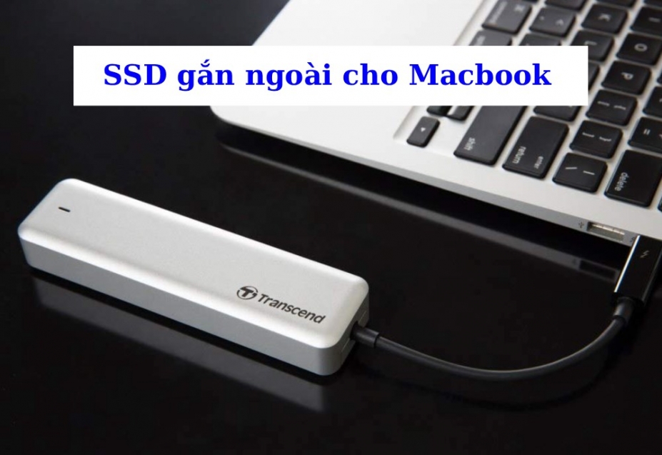 SSD Gắn Ngoài Cho MacBook: Có Nên Dùng Không? Box SSD Nào Tốt?