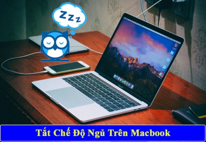 Hướng dẫn Tắt Chế Độ Ngủ trên Macbook cực nhanh