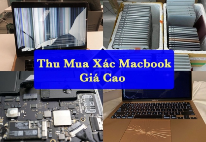 Thu Mua Xác Macbook Cũ, Hỏng Màn, lỗi Main Giá Cao tại Hà Nội