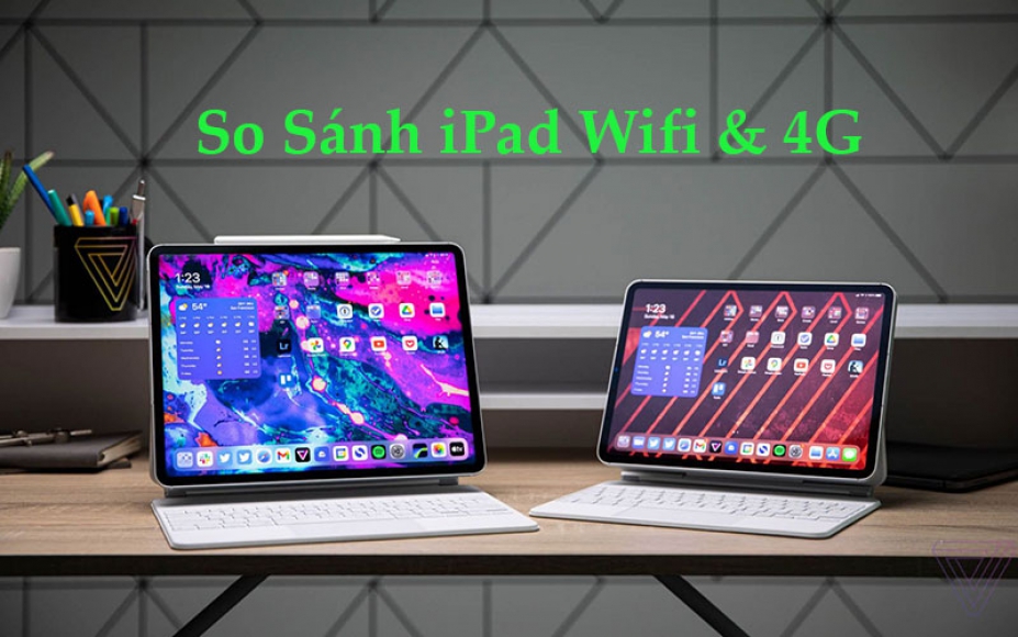 Giải đáp thắc mắc nên mua iPad wifi hay 4G?