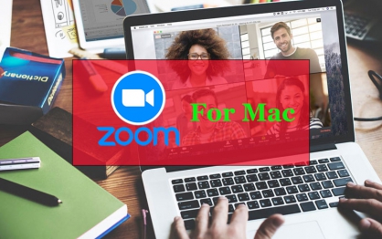 Hướng dẫn tải Zoom cho Mac và cách sử dụng chi tiết
